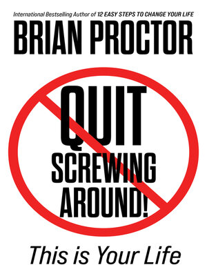cover image of Quit Screwing Around!